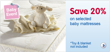 Save 20percent on selected baby mattresses